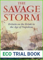 The Savage Storm Britain on the Brink in the Age of Napoleon