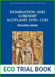 Domination and Lordship Scotland, 1070-1230