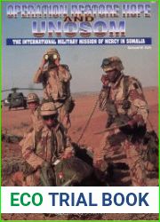 Operation Restore Hope and UNOSOM. The International Military Mission of Mercy in Somalia (Firepower Pictorials Series 1041)
