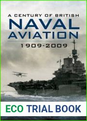 A Century of British Naval Aviation, 1909-2009
