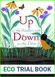 Up in the Garden and Down in the Dirt