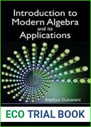 Introduction to Modern Algebra and its Applications