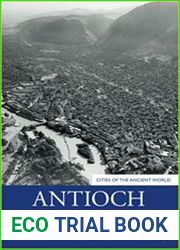 Antioch A History (Cities of the Ancient World)