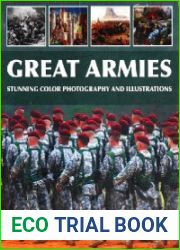 Great Armies Stunning Color Photography and Illustrations