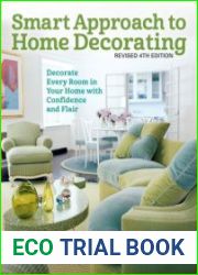 Smart Approach to Home Decorating, Revised 4th Edition Decorate Every Room in Your Home with Confidence and Flair (Creative Homeowner) Inspirational Guide to Interior Design with Over 400 Photos