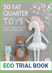 50 Fat Quarter Toys Easy Toy Sewing Patterns from Your Fabric Stash
