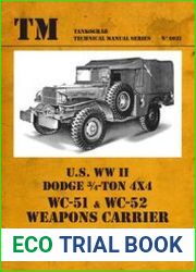 U.S. WWII Dodge 3/4-Ton 4x4 WC-51 & WC-52 Weapons Carrier (Tankograd Technical Manual Series 6031)