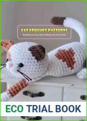 Cat Crochet Patterns Knitting Lovely Wool Kittens for Your Kids