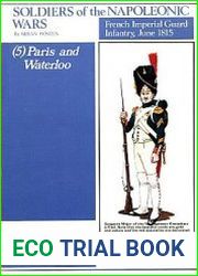 Paris and Waterloo French Imperial Guard Infantry, June 1815