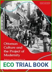 Ottoman Culture and the Project of Modernity Reform and Translation in the Tanzimat Novel