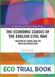 The Economic Causes of the English Civil War Freedom of Trade and the English Revolution