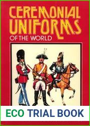 Ceremonial Uniforms of the World