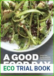 A Good Food Day Reboot Your Health with Food That Tastes Great