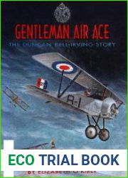 Gentleman Air Ace The Duncan Bell-Irving Story