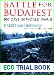 Battle for Budapest 100 days in World War II