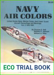 Navy Air Colors United States Navy, Marine Corps, and Coast Guard Aircraft Camouflage and Markings Vol.II 1945-1985 (Squadron Signal 6156)