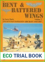 Bent and Battered Wings (2) USAAF - USAF Damaged Aircraft 1935-1957 (Squadron Signal 6049)