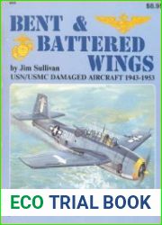 Bent and Battered Wings (1) USN - USMC Damaged Aircraft 1943-1953 (Squadron Signal 6043)