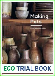 Making Pots A ceramicist|s guide