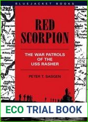 Red Scorpion The War Patrols of the USS Rasher