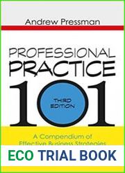 Professional Practice 101 A Compendium of Effective Business Strategies in Architecture, 3rd Edition