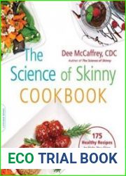 The Science Of Skinny Cookbook