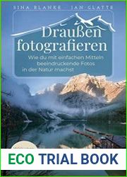 Drau?en fotografieren Wie du mit einfachen Mitteln beeindruckende Fotos in der Natur machst