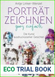 Portratzeichnen ganz einfach. Die Kunst ausdrucksstarker Gesichter