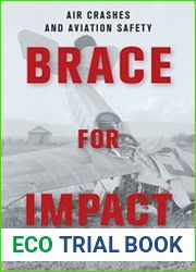 Brace for Impact Air Crashes and Aviation Safety