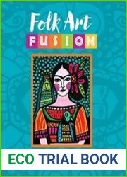 Folk Art Fusion Creative ideas for painting colorful folk art in acrylic