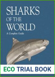 Sharks of the World A Complete Guide