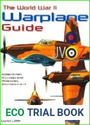 The World War II Warplane Guide