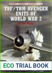 TBF/TBM Avenger Units of World War 2 (Osprey Combat Aircraft 16)