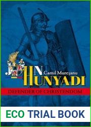 John Hunyadi Defender of Christendom
