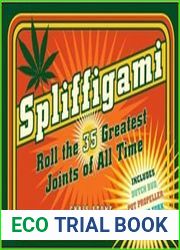 Spliffigami Roll the 35 Greatest Joints of All Time