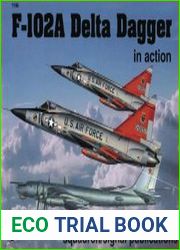 F-102A Delta Dagger in action (Squadron Signal 1199)