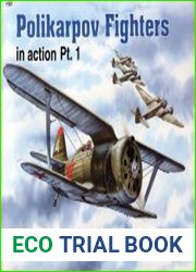 Polikarpov Fighters in action. Part 1 (Squadron Signal 1157)