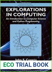 Explorations in Computing An Introduction to Computer Science and Python Programming