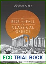 The Rise and Fall of Classical Greece