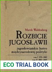 Rozbicie Jugoslawii. Jugoslowianskie lustro miedzynarodowej polityki