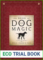 The Book of Dog Magic Spells, Charms & Tales