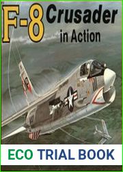 F-8 Crusader in action (Squadron Signal 1070)