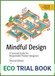 Mindful Design A Survival Guide for Responsible Product Designers, 2nd Edition