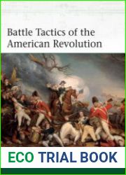 Battle Tactics of the American Revolution (Osprey Elite 238)