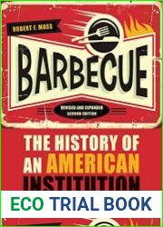 Barbecue The History of an American Institution, Revised and Expanded Second Edition