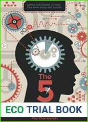 The 5 Minute Brain Workout Games and Puzzles to Keep Your Mind Sharp and Supple
