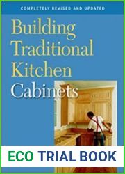 Building Traditional Kitchen Cabinets Completely Revised and Updated
