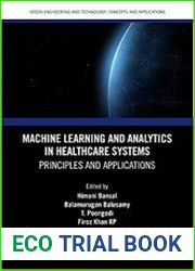 Machine Learning and Analytics in Healthcare Systems Principles and Applications