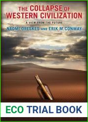 The Collapse of Western Civilization A View from the Future