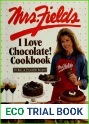 Mrs Fields I Love Chocolate Cookbook
